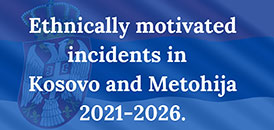 Ethnically motivated incidents in Kosovo and Metohija, 2021